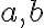  a, b