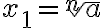 x_1=\sqrt[n]{a}