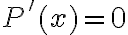 P' (x) =0