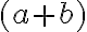 (a+b)