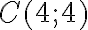C(4;4)