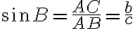 \sin B=\frac{A C}{A B}= \frac{b}{c}