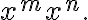 x^mx^n.