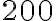 200