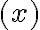 (x)