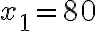 x_1=80
