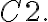 C2. C2.