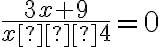 \frac{3x+9}{x−4}=0
