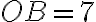 OB = 7