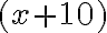 (x+10) (x+10)