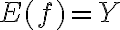 E(f)=Y
