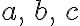 a,\, b,\, c
