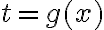 t =g(x)