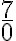 \frac{7}{0}