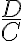 \frac{D}{C}