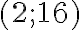 (2;~ 16) (2;~ 16)
