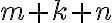 m + k + n