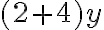 (2+4)y