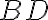 BD