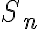 S_n