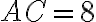 AC=8