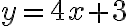 y=4x+3