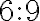  6:9 