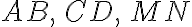 AB,\, CD,\, MN