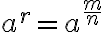 a^r=a^{\frac{m}{n}}