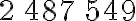 2\, 487\, 549