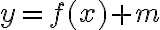 y=f(x)+m