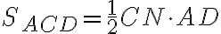 S_{ACD}=\frac{1}2CN \cdot AD