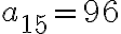a_{15}=96