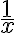 \frac{1}{x} \frac{1}{x}