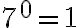 7^0=1