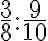 \frac{3}{8} : \frac{9}{10}