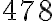 478
