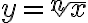 y = \sqrt[n]{x}
