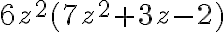  6z^2(7z^2+3z-2) 