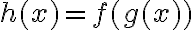 h(x)=f(g(x))