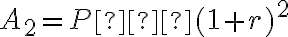 A_2=P⋅(1+r)^2
