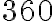360