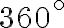  360 ^ \circ 