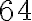 64