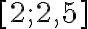 [2;~ 2,5]