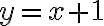 y=x+1