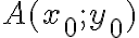  A(x_0; y_0) 