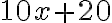 10x+20