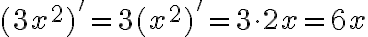  (3x^2)' = 3(x^2)' = 3 \cdot 2x = 6x 