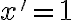 x'=1